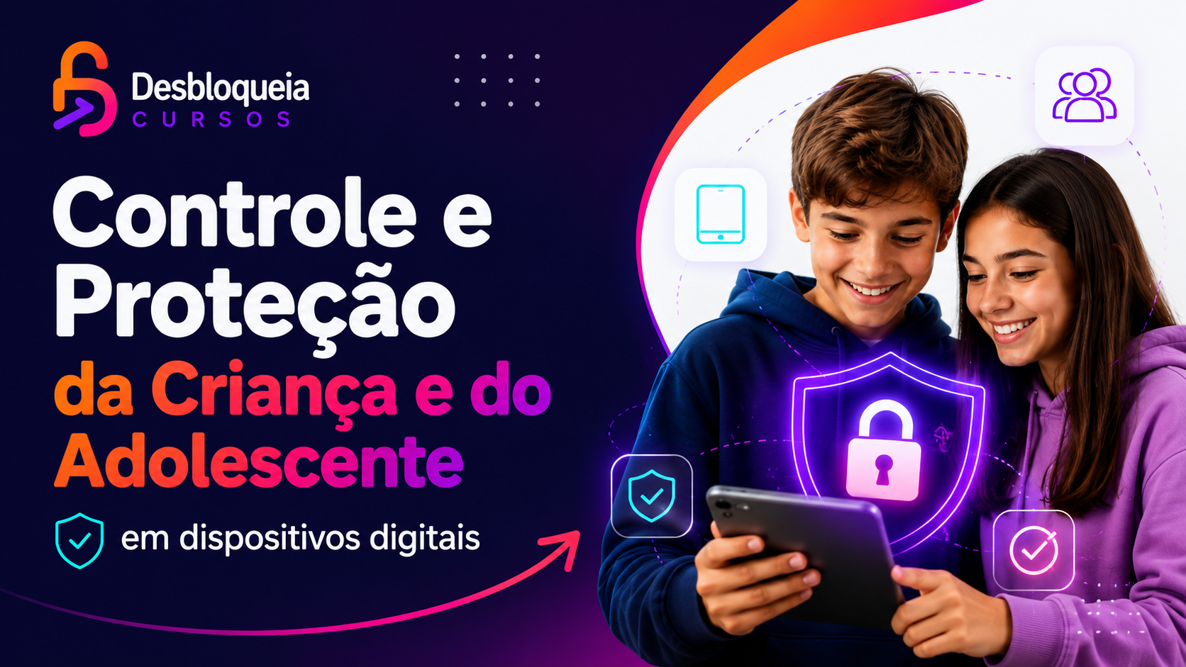 Controle e Proteção da Criança e do Adolescente em Dispositivos Digitais